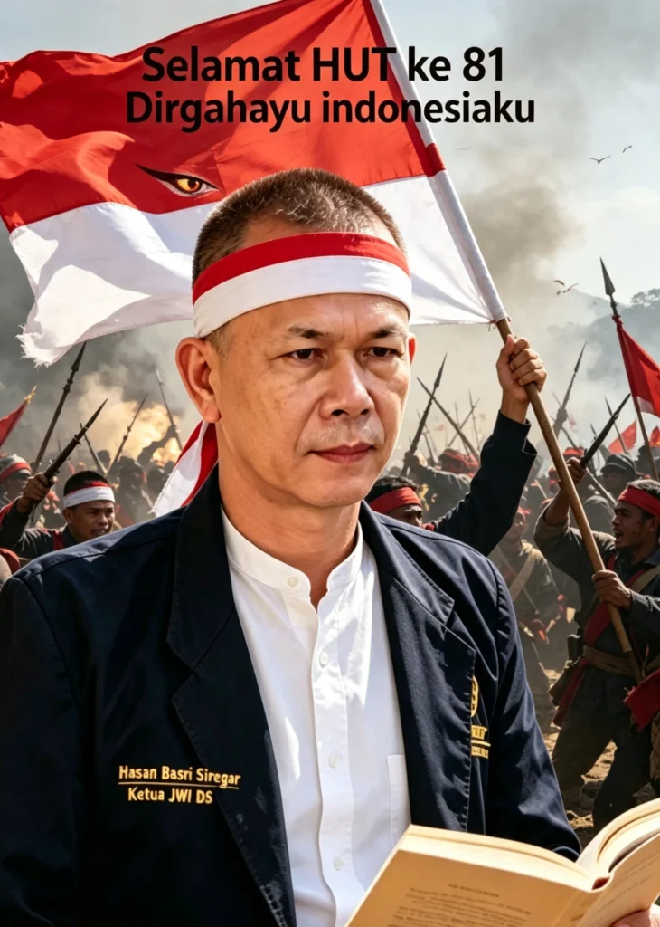 MERDEKA DALAM PENULISAN: REFLEKSI JURNALISTIK DI USIA RI KE-81    Oleh: Hasan Basri Siregar    Ketua Jajaran Wartawan Indonesia Kabupaten Deli Serdang