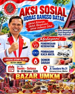 Dalam rangka Mubes I HBB tgl 23 Okt 2026 di Hotel Danau Toba Medan dan Pelantikan Pengurus DPP HBB tgl 24 Okt di Aula Raja Inal Kantor Gubsu, HORAS BANGSO BATAK (HBB) Melaksanakan AKSI SOSIAL BAZAR UMKM di KANTOR SEKRETARIAT HBB