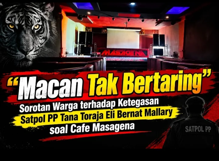 MACAN TAK BERTARING”? Ketegasan Satpol PP Tana Toraja Diuji Warga Soal Karaoke Cafe Masagena yang Ngot Buka Hingga Larut